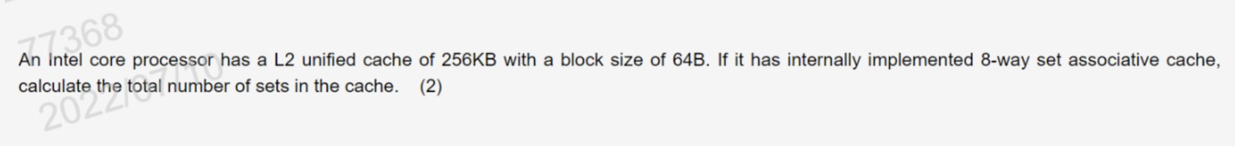 77368 An Intel Core Calculate The Processor Has A L2 Unified Cache Of 256kb With A Block Size Of 64b If It Has Internal 1