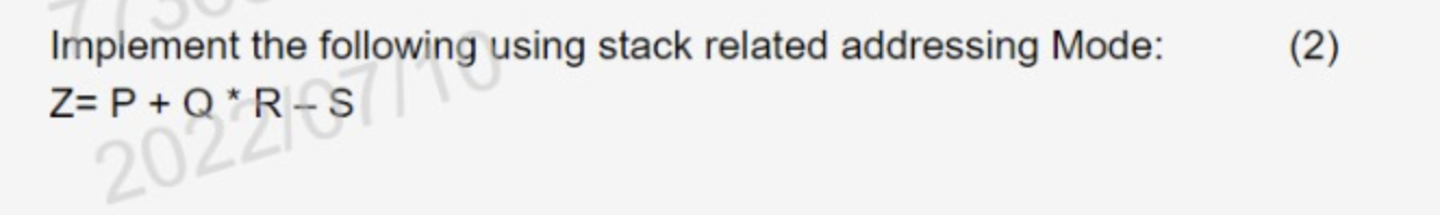 Implement The Following Using Stack Related Addressing Mode Z P 202 R Sing 2 1