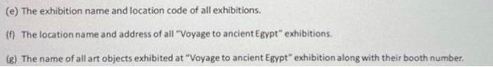 Q1 Given The Following 3nf Relational Schema Regarding Art Exhibitions Location Icode Iname Iaddress Artist Ald 2