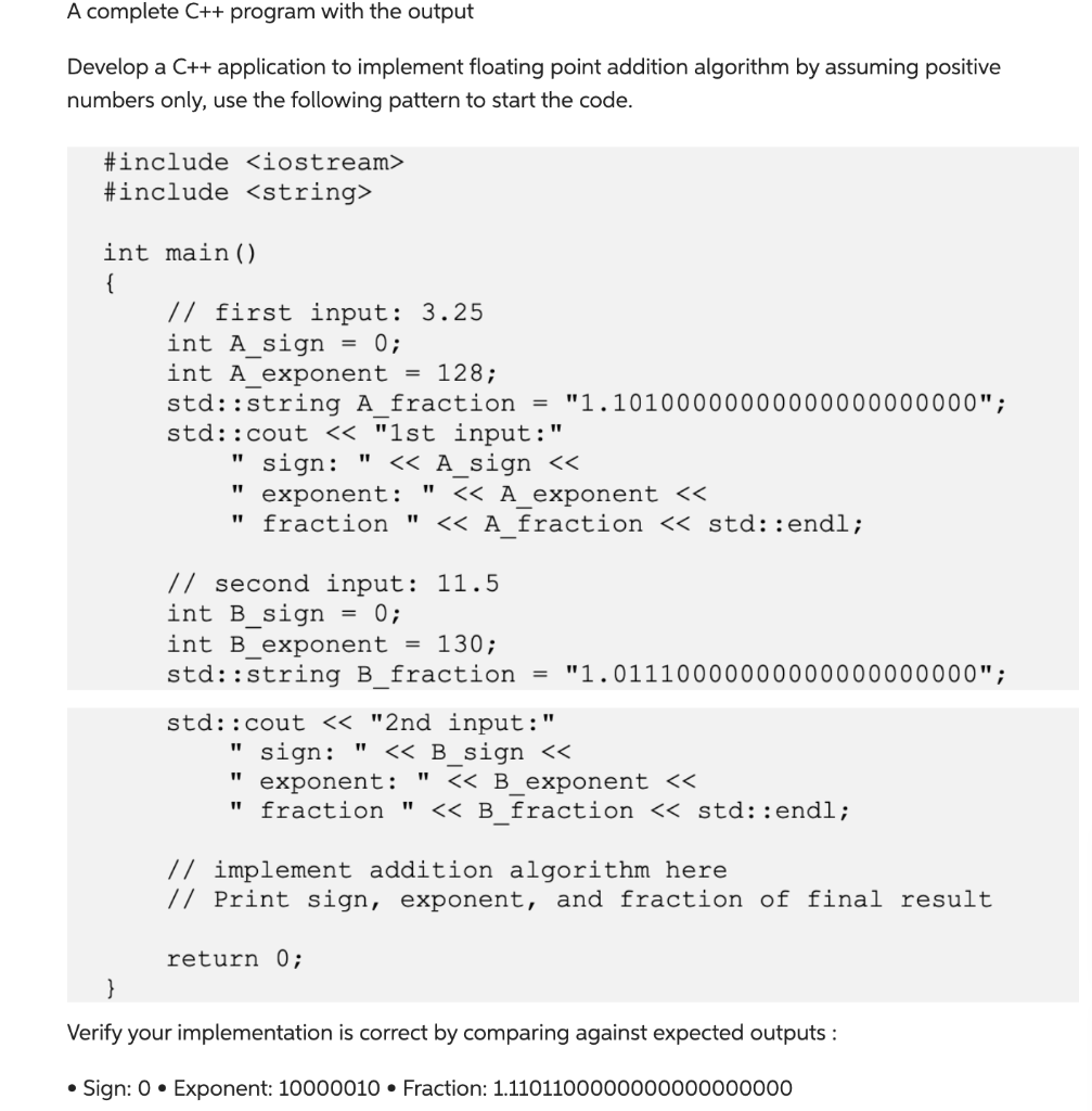 A Complete C Program With The Output Develop A C Application To Implement Floating Point Addition Algorithm By Assum 1