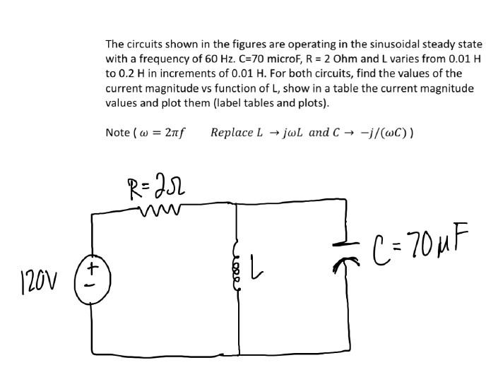120v 1 The Circuits Shown In The Figures Are Operating In The Sinusoidal Steady State With A Frequency Of 60 Hz C 70 1