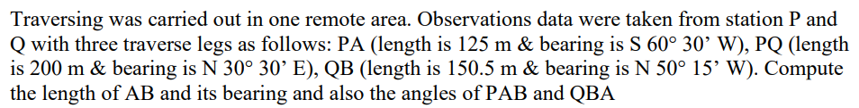 Traversing Was Carried Out In One Remote Area Observations Data Were Taken From Station P And Q With Three Traverse Leg 1