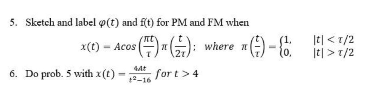 5 Sketch And Label O T And F T For Pm And Fm When 7 17 Tt Fort 4 X T Acos 6 Do Prob 5 With X T 4a 1