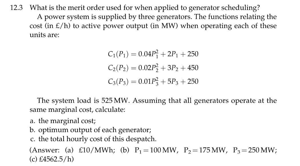 12 3 What Is The Merit Order Used For When Applied To Generator Scheduling A Power System Is Supplied By Three Generato 1