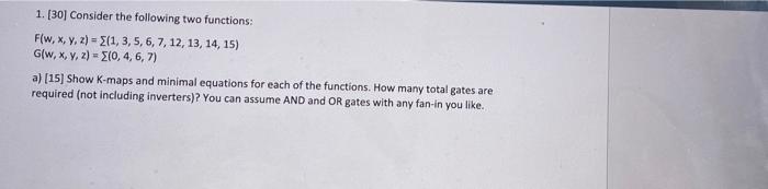 1 30 Consider The Following Two Functions F W X Y Z 1 3 5 6 7 12 13 14 15 G W X Y Z 0 4 6 7 1