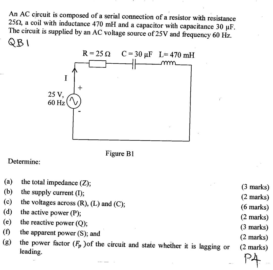 An Ac Circuit Is Composed Of A Serial Connection Of A Resistor With Resistance 250 A Coil With Inductance 470 Mh And A 1