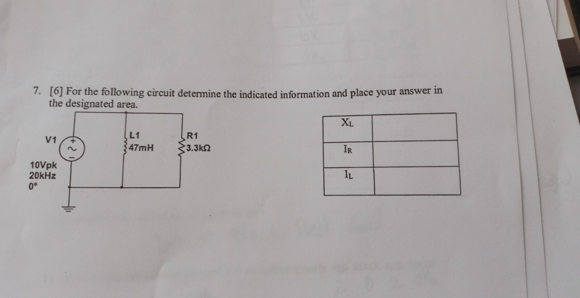 7 6 For The Following Circuit Determine The Indicated Information And Place Your Answer In The Designated Area V1 10 1