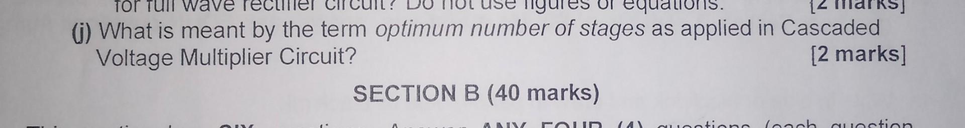 For Full Wave Equations 1 I What Is Meant By The Term Optimum Number Of Stages As Applied In Cascaded Voltage Multip 1