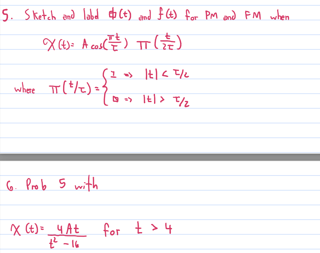 5 Sketch And Label T And F T For Pm And Fm When X T A Cos Tt 7 1 It 5 2 Where Tt 0 1