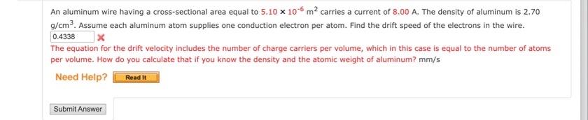 An Aluminum Wire Having A Cross Sectional Area Equal To 5 10 X 10 6 M Carries A Current Of 8 00 A The Density Of Alumi 1