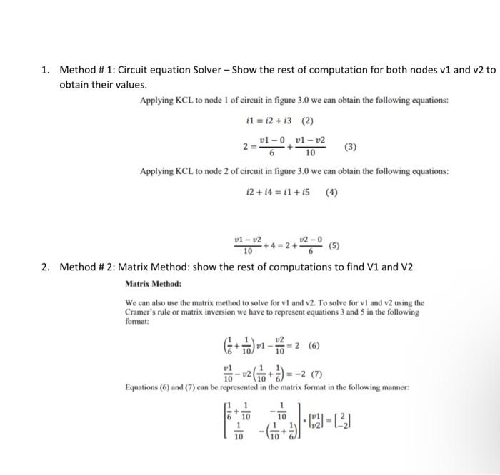 1 Method 1 Circuit Equation Solver Show The Rest Of Computation For Both Nodes V1 And V2 To Obtain Their Values A 1