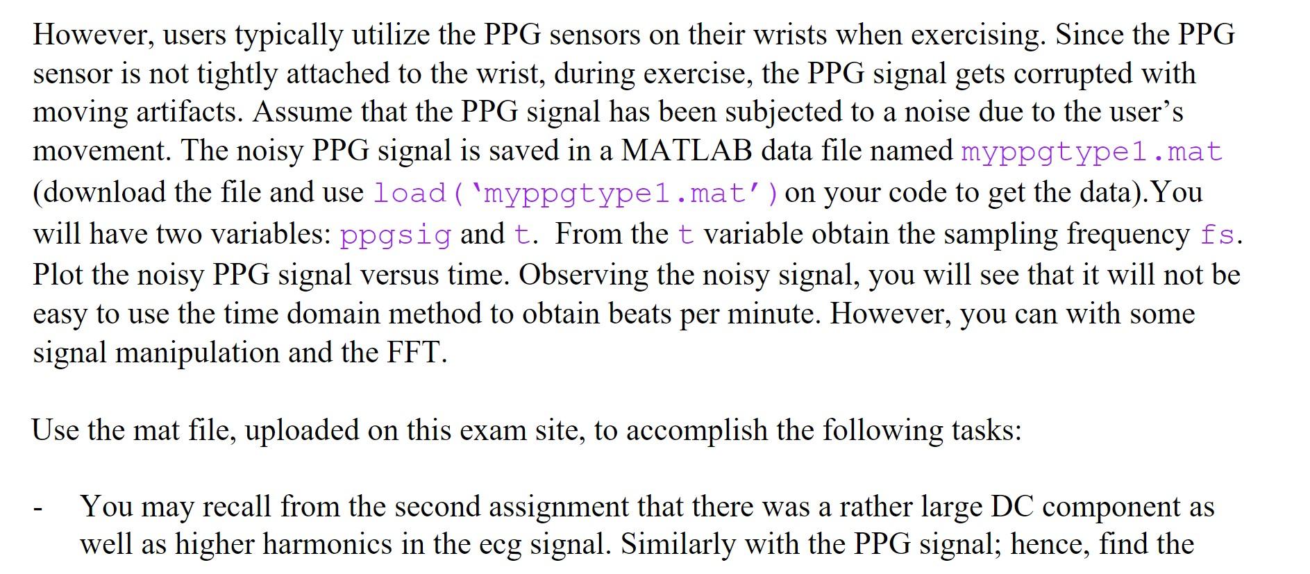 However Users Typically Utilize The Ppg Sensors On Their Wrists When Exercising Since The Ppg Sensor Is Not Tightly At 1