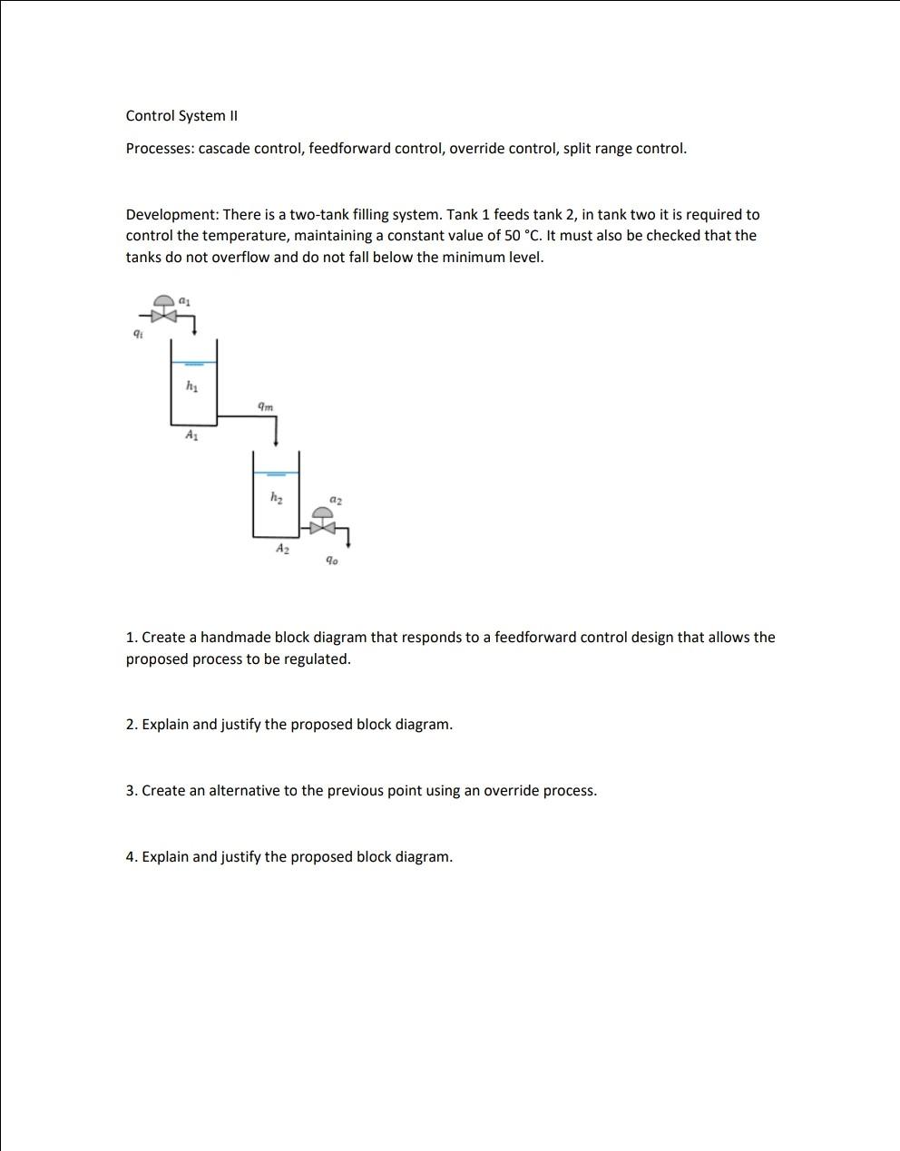 Hi Teacher A Help To Carry Out The Regulation And Control Structures To The System Correctly How Should It Be Done A 1