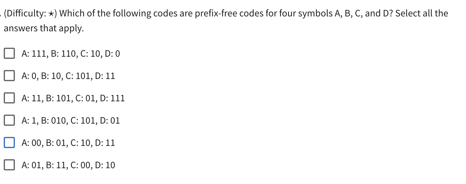 Difficulty Which Of The Following Codes Are Prefix Free Codes For Four Symbols A B C And D Select All The Answe 1