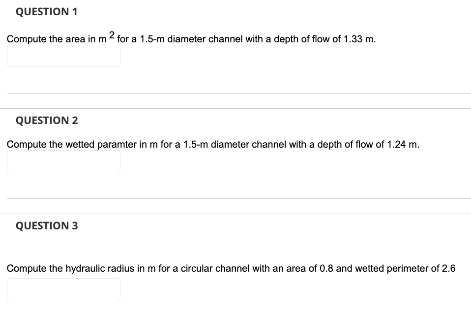 Question 1 Compute The Area In M 2 For A 1 5 M Diameter Channel With A Depth Of Flow Of 1 33 M Question 2 Compute The W 1