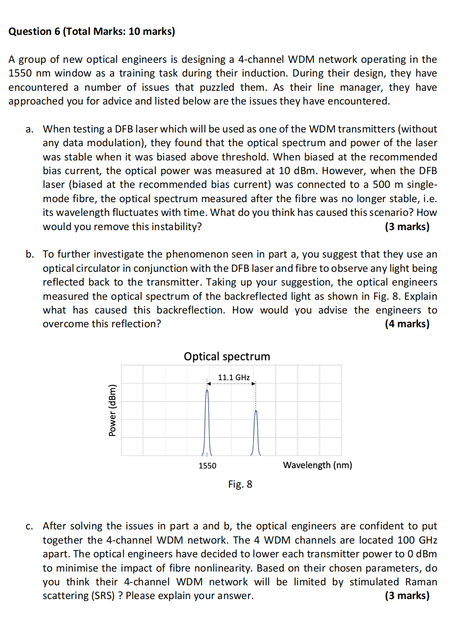 Question 6 Total Marks 10 Marks A Group Of New Optical Engineers Is Designing A 4 Channel Wdm Network Operating In Th 1
