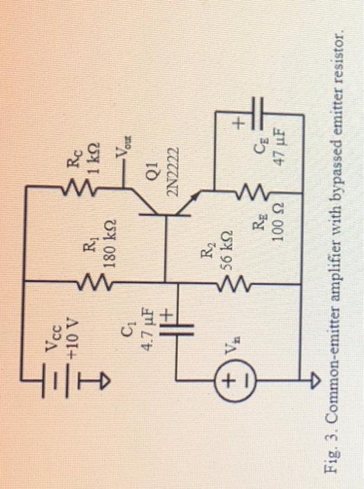 Prelab 1 For The Amplifier Circuits In Figs 1 2 3 And 4 A Calculate The Q Point Values Of Collector Current Ic 4