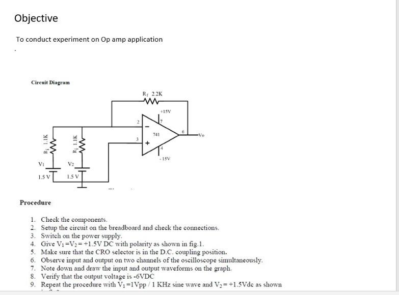 Objective To Conduct Experiment On Op Amp Application Circuit Diagram R 1 1k Www Vi 1 5 V Procedure R Lik Ww S 1 5 V R 1