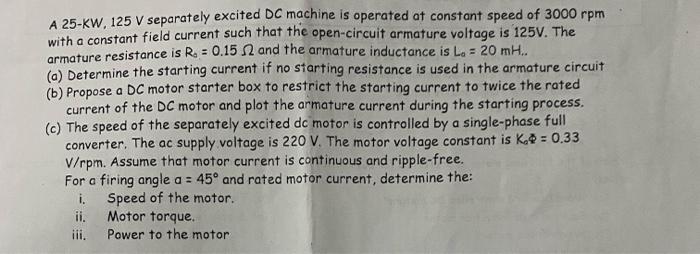 A 25 Kw 125 V Separately Excited Dc Machine Is Operated At Constant Speed Of 3000 Rpm With A Constant Field Current Suc 1
