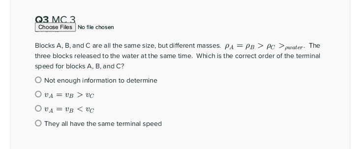 Q3 Mc 3 Choose Files No File Chosen Blocks A B And C Are All The Same Size But Different Masses Pa Pb Pc Pwater 1