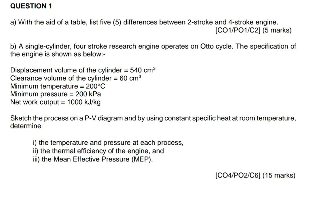 Question 1 A With The Aid Of A Table List Five 5 Differences Between 2 Stroke And 4 Stroke Engine Co1 Po1 C2 5 M 1