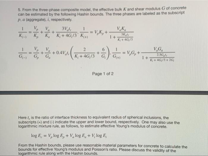 5 From The Three Phase Composite Model The Effective Bulk K And Shear Modulus G Of Concrete Can Be Estimated By The Fo 1