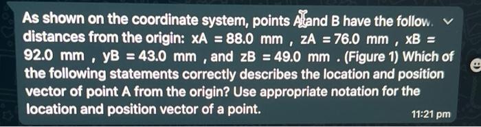 As Shown On The Coordinate System Points Aland B Have The Follow Distances From The Origin Xa 88 0 Mm Za 76 0 1