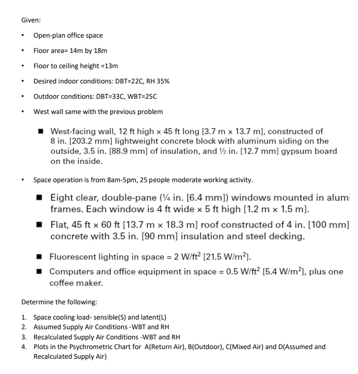Given Open Plan Office Space Floor Area 14m By 18m Floor To Ceiling Height 13m Desired Indoor Conditions Dbt 22c Rh 1