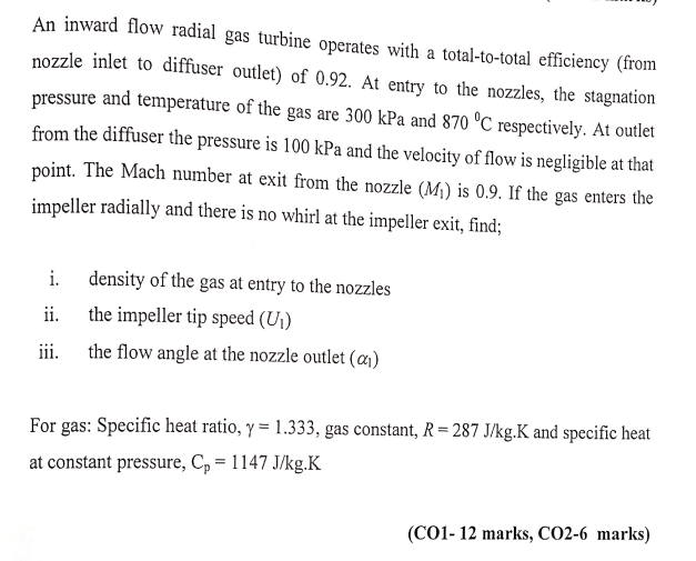 An Inward Flow Radial Gas Turbine Operates With A Total To Total Efficiency From Nozzle Inlet To Diffuser Outlet Of 0 1