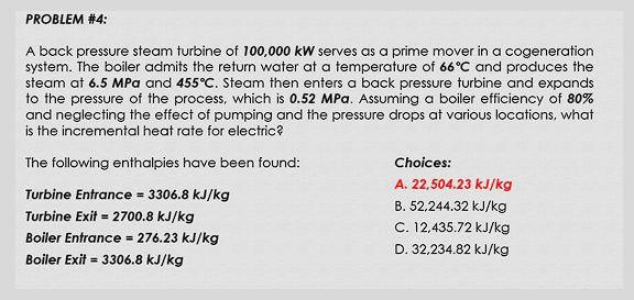 Problem 4 A Back Pressure Steam Turbine Of 100 000 Kw Serves As A Prime Mover In A Cogeneration System The Boiler Adm 1