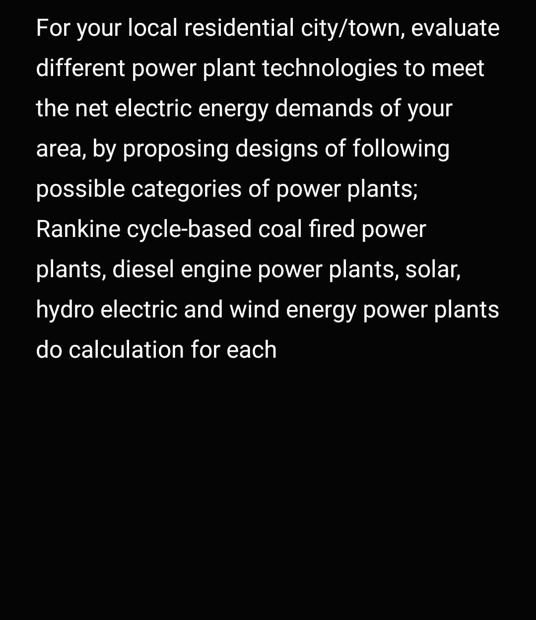For Your Local Residential City Town Evaluate Different Power Plant Technologies To Meet The Net Electric Energy Demand 1