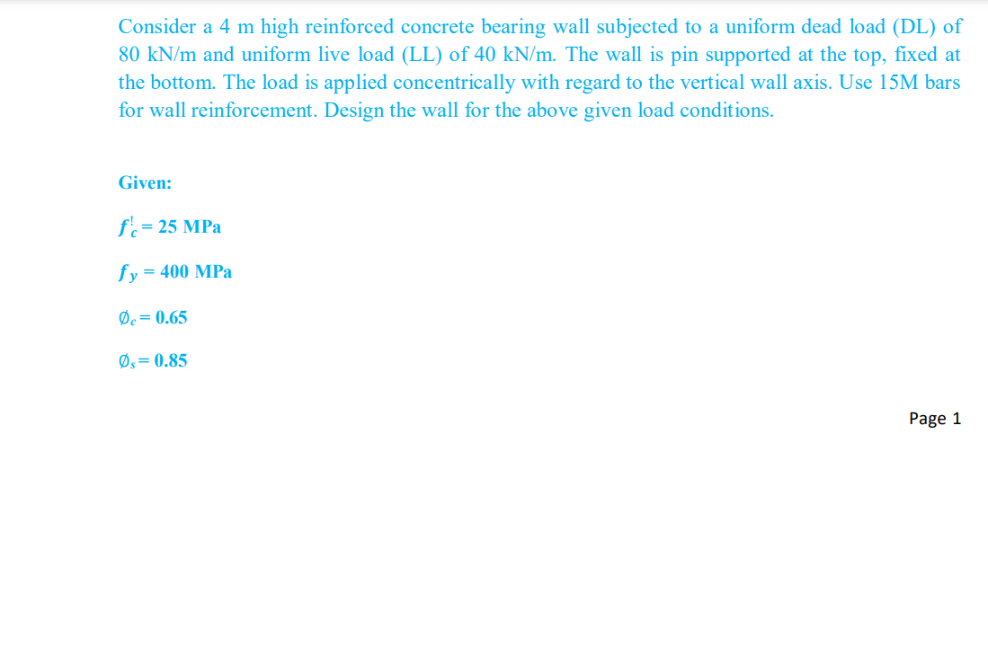 Consider A 4 M High Reinforced Concrete Bearing Wall Subjected To A Uniform Dead Load Dl Of 80 Kn M And Uniform Live L 1
