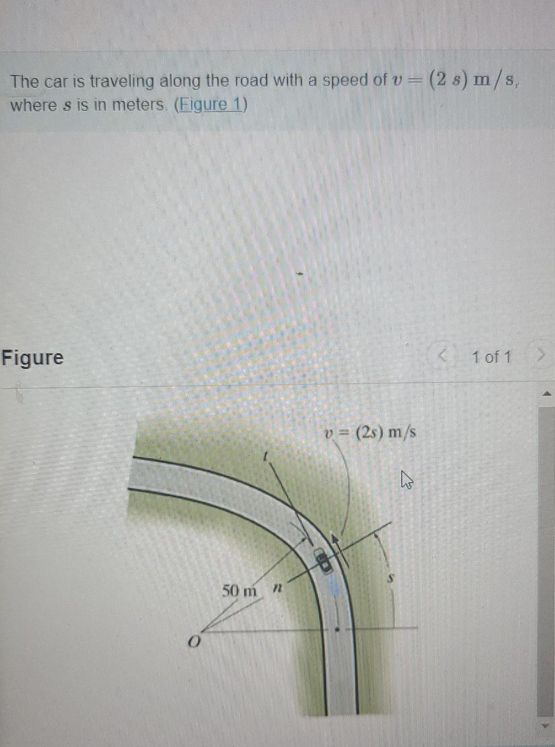 Imuni The Car Is Traveling Along The Road With A Speed Of V 2 S M S Where S Is In Meters Figure 1 Figure 50 M V 1