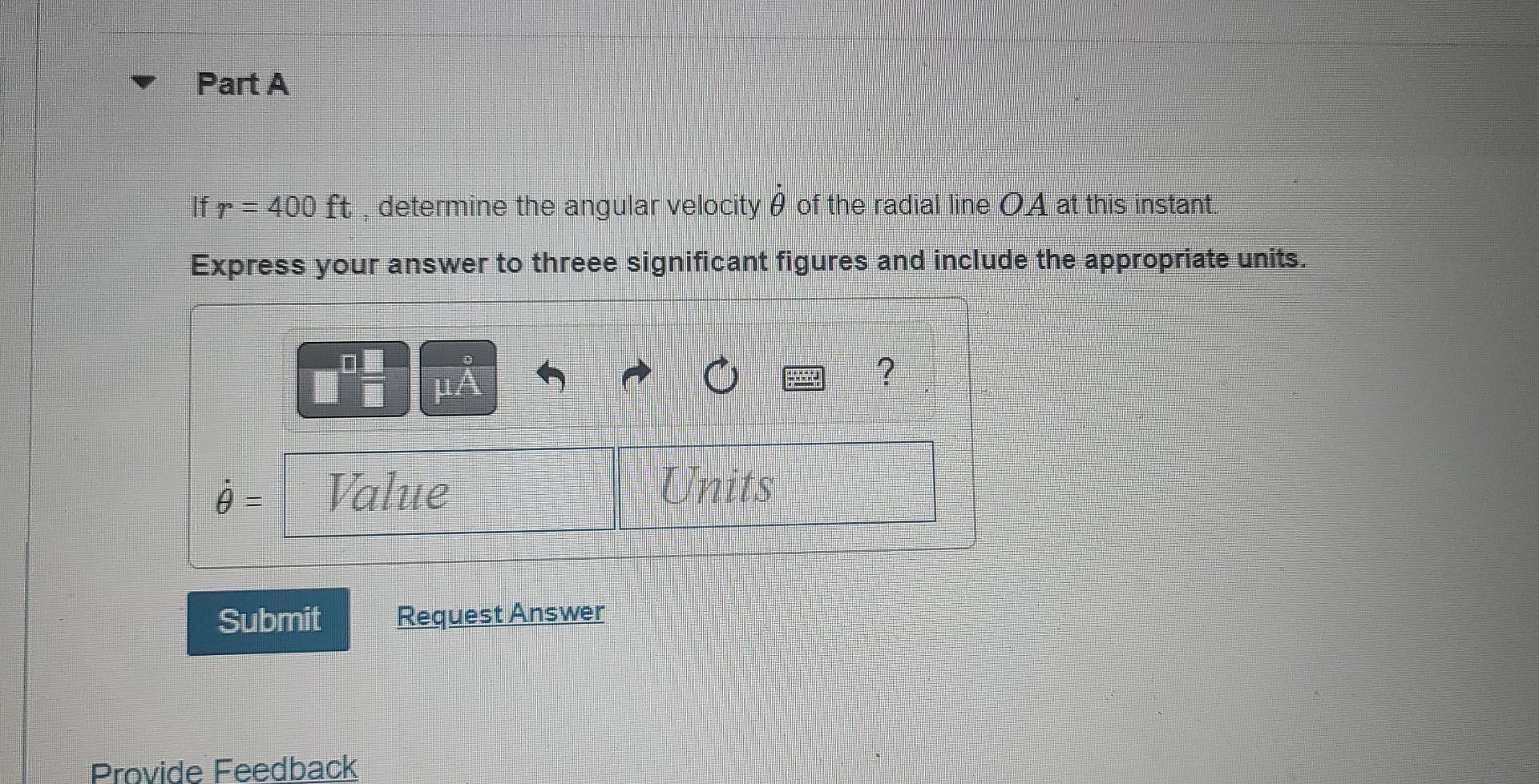 The Car Has A Speed Of 60 Ft S Figure 1 Figure 1 Of 1 Part A If R 400 Ft Determine The Angular Velocity Of The Ra 2