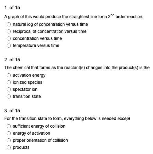 1 Of 15 A Graph Of This Would Produce The Straightest Line For A 2nd Order Reaction Natural Log Of Concentration Versus 1