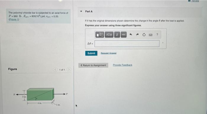 The Polyvinyl Chloride Bar Is Subjected To An Axial Force Of P 060 Lb E 800 10 Psi 0 20 Figure 1 Figure 1 Of 1 Par 1