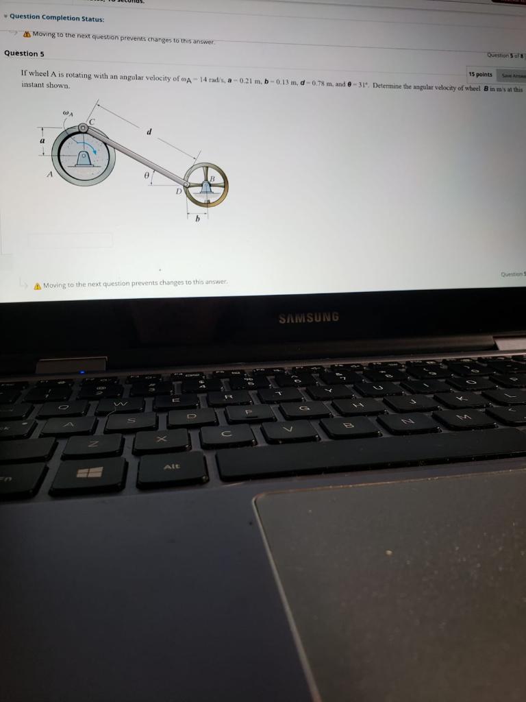 Question Completion Status Moving To The Next Question Prevents Changes To This Answer Question 5 15 Points If Wheel A 1