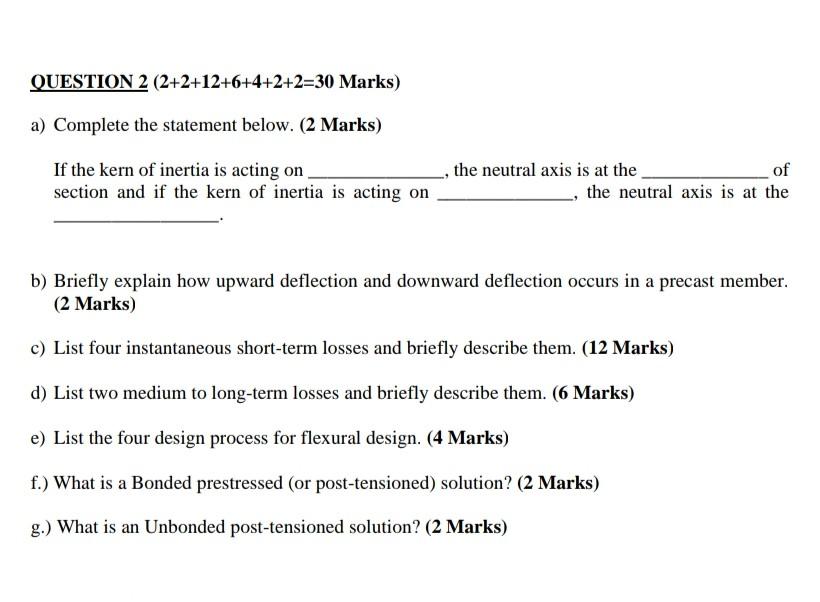 Question 2 2 2 12 6 4 2 2 30 Marks A Complete The Statement Below 2 Marks If The Kern Of Inertia Is Acting On Sect 1
