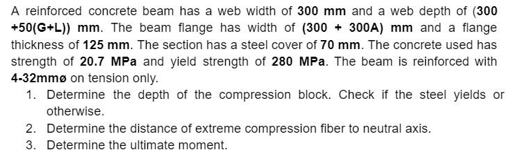 A Reinforced Concrete Beam Has A Web Width Of 300 Mm And A Web Depth Of 300 50 G L Mm The Beam Flange Has Width Of 1