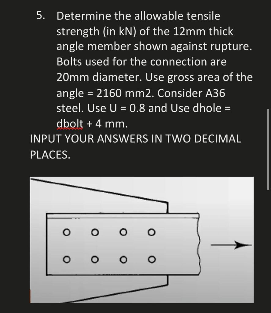 5 Determine The Allowable Tensile Strength In Kn Of The 12mm Thick Angle Member Shown Against Rupture Bolts Used Fo 1