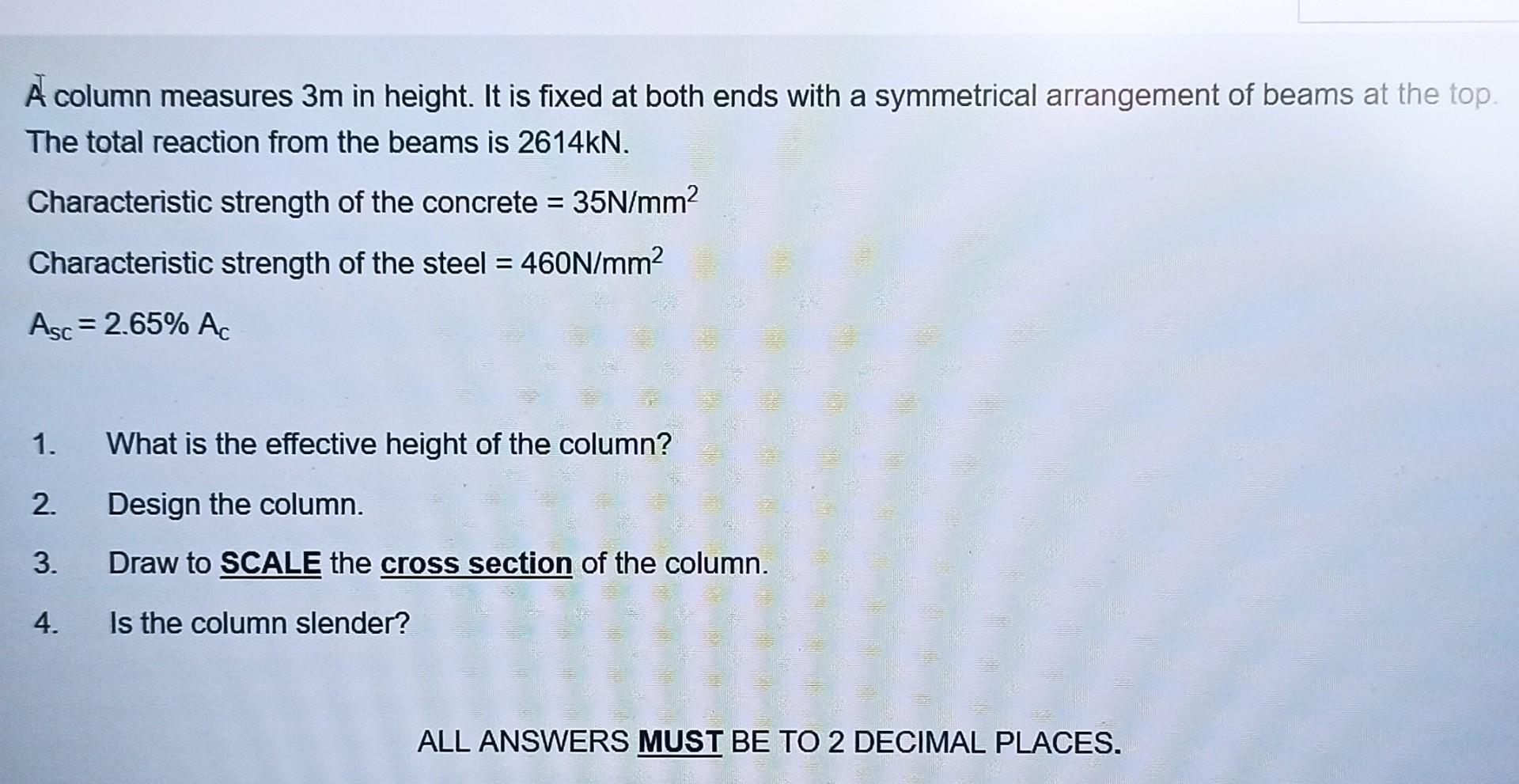 A Column Measures 3m In Height It Is Fixed At Both Ends With A Symmetrical Arrangement Of Beams At The Top The Total R 1