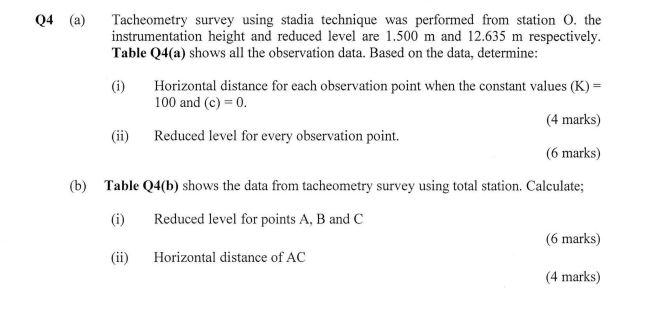 Q4 A Tacheometry Survey Using Stadia Technique Was Performed From Station O The Instrumentation Height And Reduced Le 1