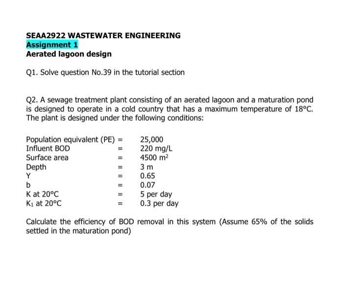 Seaa2922 Wastewater Engineering Assignment 1 Aerated Lagoon Design Q1 Solve Question No 39 In The Tutorial Section Q2 2