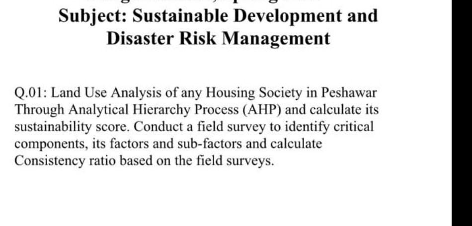 Subject Sustainable Development And Disaster Risk Management Q 01 Land Use Analysis Of Any Housing Society In Peshawar 1