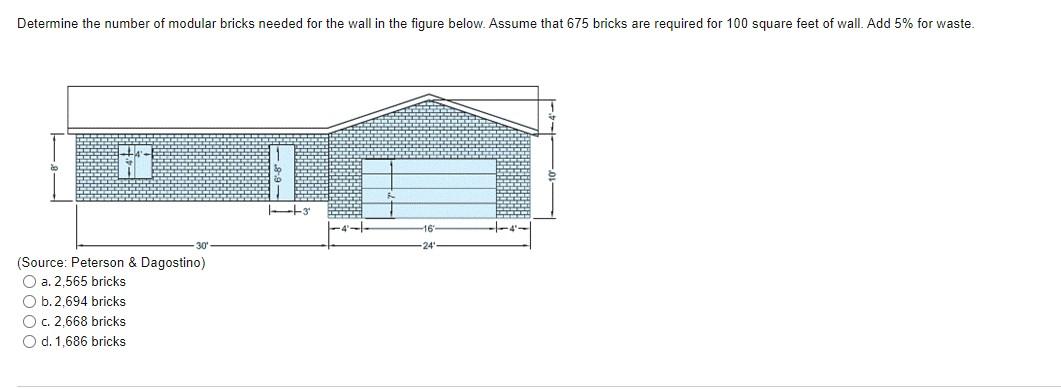 Determine The Number Of Modular Bricks Needed For The Wall In The Figure Below Assume That 675 Bricks Are Required For 1