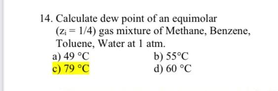 15 What Is The Concentration Of The First Drop Of Liquid Condensing From The Same Mixture Equimolar Gas Mix Of Methan 3