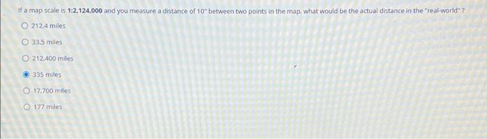 If A Map Scale Is 1 2 124 000 And You Measure A Distance Of 10 Between Two Points In The Map What Would Be The Actual 1