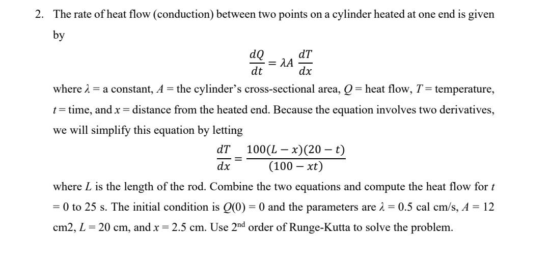 2 The Rate Of Heat Flow Conduction Between Two Points On A Cylinder Heated At One End Is Given By Dt Dq De Aa Dr Dt D 1