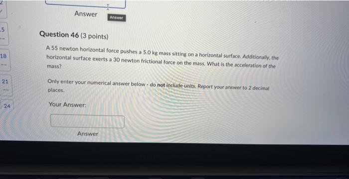 5 18 Bm 21 24 Answer Answer Question 46 3 Points A 55 Newton Horizontal Force Pushes A 5 0 Kg Mass Sitting On A Hori 1