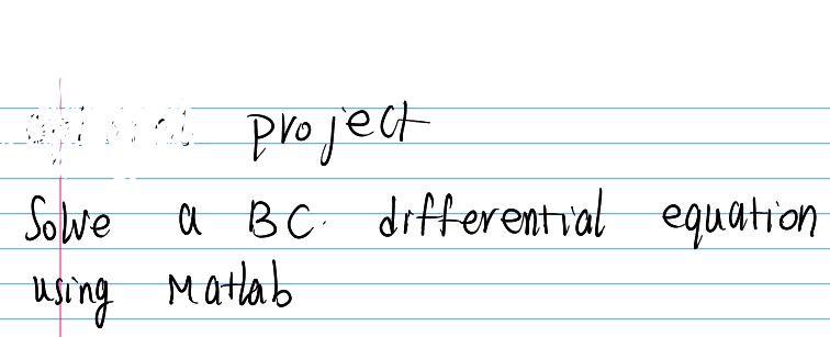 Project A Bc Differential Equation Solve Using Matlab 1